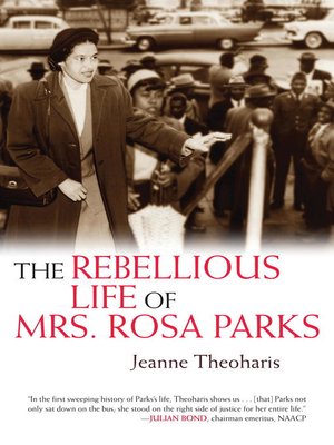 cover image of The Rebellious Life of Mrs. Rosa Parks
